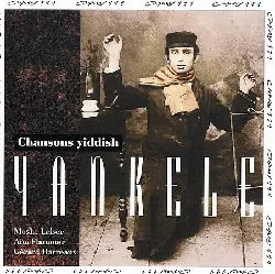 cd ami flammer, moshe leiser, gérard barreaux yankele (chansons yiddish) (1994, cd)