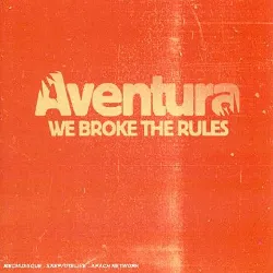 cd aventura we broke the rules