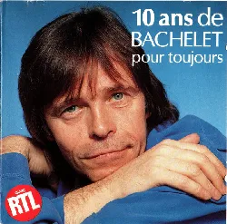 cd pierre bachelet 10 ans de pour toujours (1992, cd)