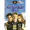 dvd toutes folles de lui