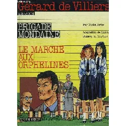 livre bd adulte brigade mondaine le marche aux orphelines