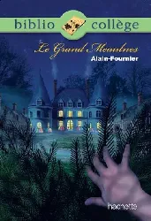 livre bibliocollege le grand meaulnes