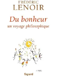 livre du bonheur un voyage philosophique