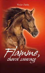 livre flamme, cheval sauvage walter farley