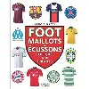 livre foot, maillots et blasons, expliqués aux enfants