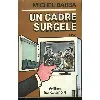 livre france empire - un cadre surgelé