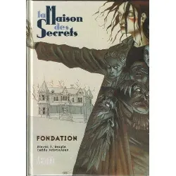 livre la maison des secrets t.1 fondation