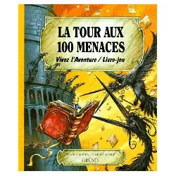 livre la tour aux 100 menaces