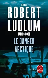 livre le danger arctique