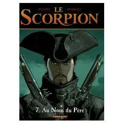 livre le scorpion tome 7 au nom du père