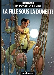 livre les passagers du vent tome 1 la fille sous dunette