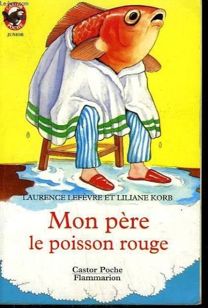 Livre Mon Père le Poisson Rouge