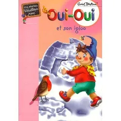 livre oui-oui et son igloo