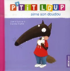 livre p'tit loup aime son doudou