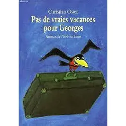 livre pas de vraies vacances pour georges