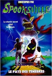 livre spooksville tome 7 le pays des ténèbres