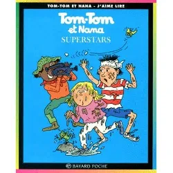 livre tom-tom et nana tome 22 superstars