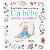 livre un bebe quelle aventure