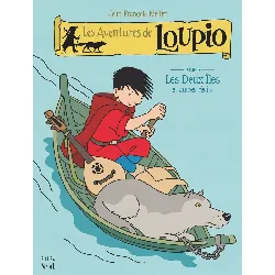 bd deux iles et autres récits - les aventures de loupio tome 5 - edition edifa mame