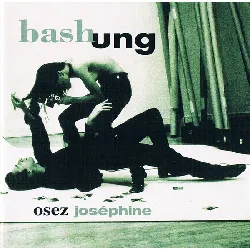 cd alain bashung - osez joséphine