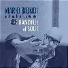 cd biondi, mario-handful of soul neuf