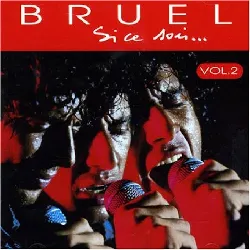 cd bruel si ce soir... vol.2 (1991, cd)