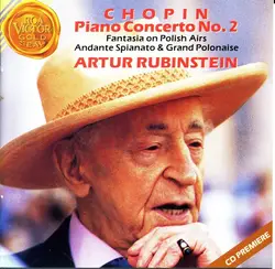 cd chopin - artur rubinstein - piano concerto no.2 - fantasia on polish airs - andante spianato & grande polonaise (1990)
