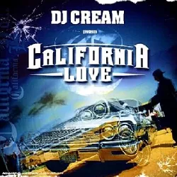 cd dj cream présente california love cream,