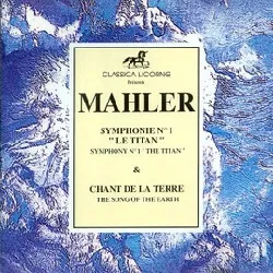 cd gustav mahler - symphonie n° 1 'le titan' & 'le chant de la terre' (1992)