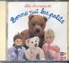 cd les chansons de bonne nuit les petits (1995)