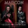 cd madcon - so dark the con of man (2008)