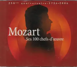 cd mozart - ses 100 chefs - d'œuvre (2005)