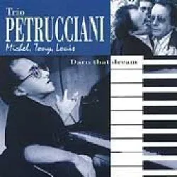 cd petrucciani trio: darn that dream