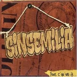 cd sinsemilia - tout c'qu'on a (2000)