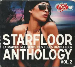 cd starfloor anthology vol.2 - la marque référence des tubes dancefloor (2007)