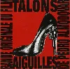 cd talons aiguilles artistes divers