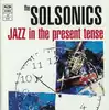 cd the solsonics - jazz in the present tense (1994)