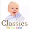 cd various - classics for my baby (2007)