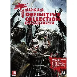 jeu ps4 dead island definitive collection slaughter pack