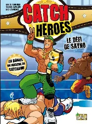livre catch heroes tome 1 le défi de sanyo