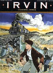 livre irvin tome 1: california zephyr