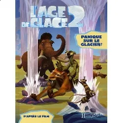 livre l'age de glace 2 panique sur le glacier