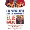 livre la vérité. j'te raconte elie kakou