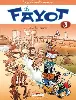 livre le fayot tome 3 vive la rentrée