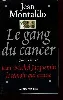 livre le gang du cancer