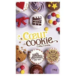 livre les filles au chocolat tome 6 coeur cookie