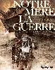 livre notre mère la guerre tome 3 troisième complainte
