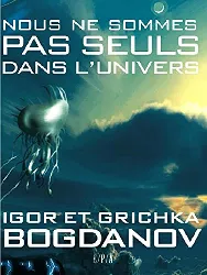 livre nous ne sommes pas seuls dans l'univers