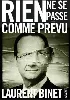 livre rien ne se passe comme prévu laurent binet