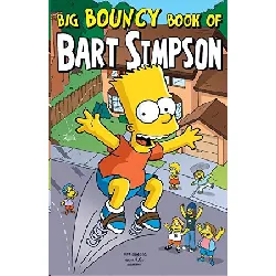 livre simpsons comics presents the big bouncy book of bart simpson